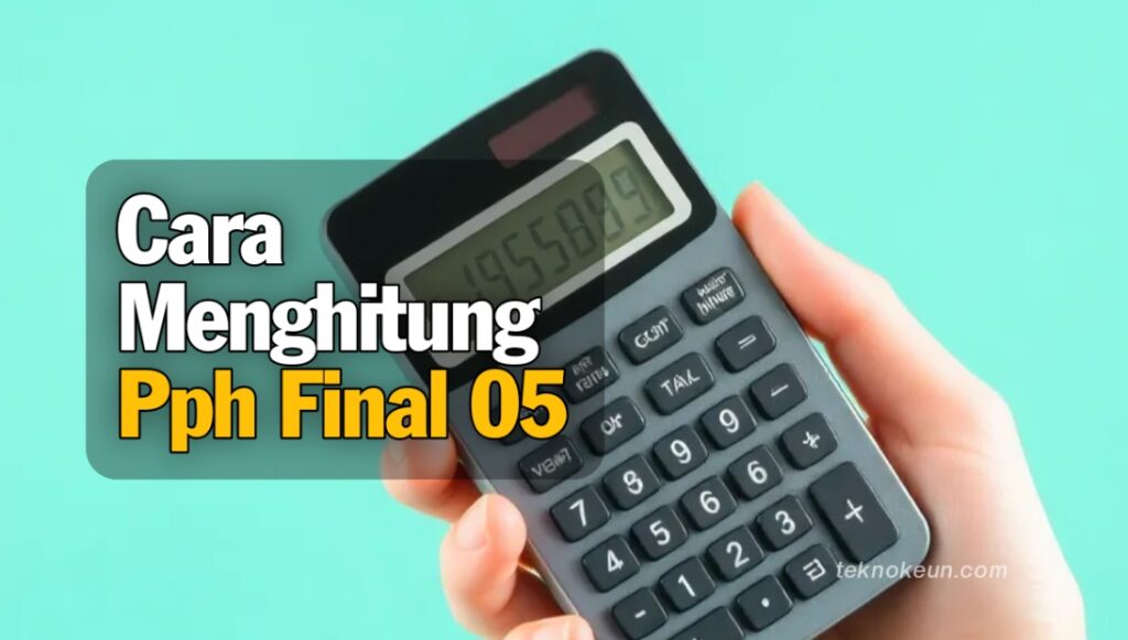 Cara Menghitung Pph Final 0 5