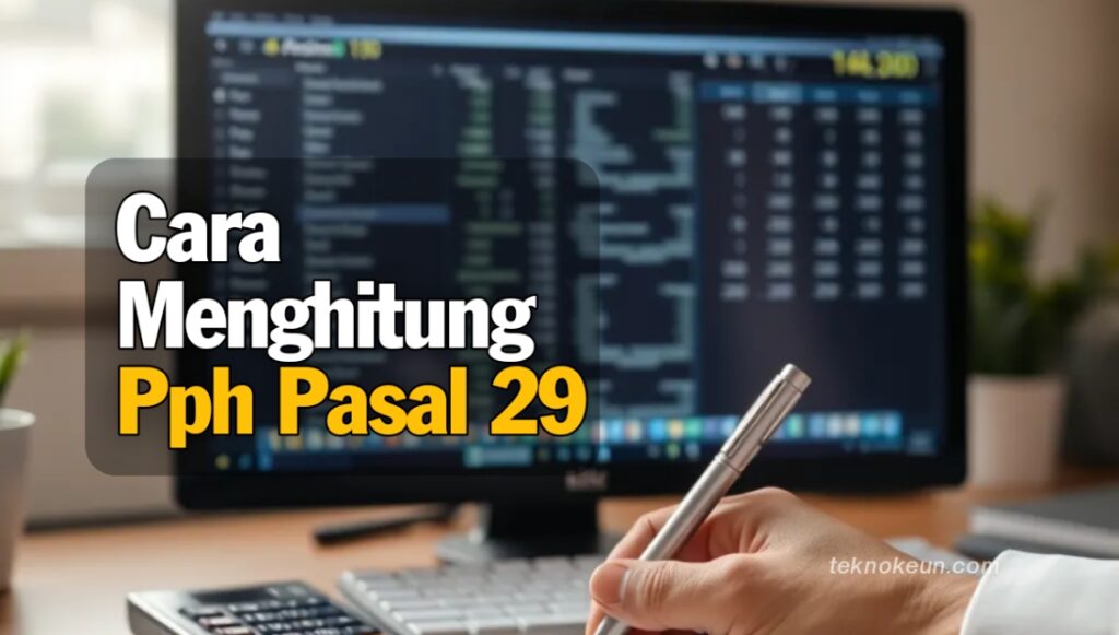 Cara Menghitung Pph Pasal 29