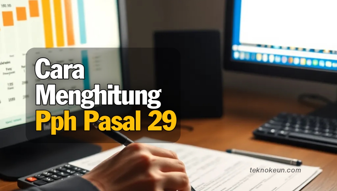 Cara Menghitung Pph Pasal 29