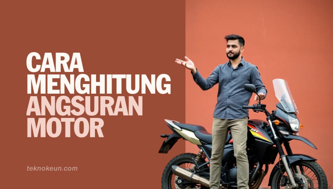 Cara Menghitung Angsuran Motor