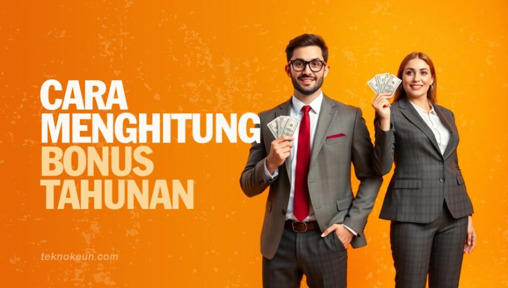 Cara Menghitung Bonus Tahunan