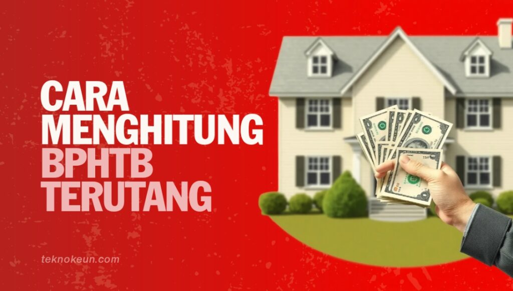 Cara Menghitung Bphtb Terutang
