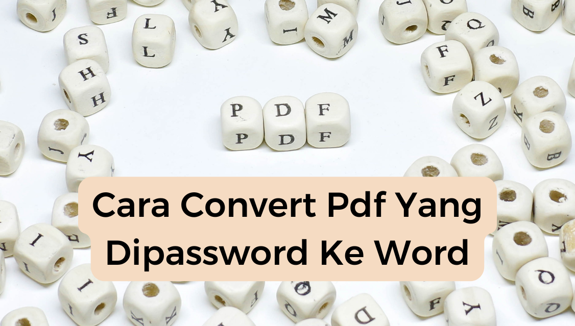 Cara Convert Pdf Yang Dipassword Ke Word