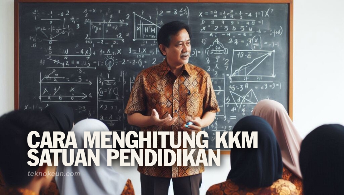 Cara Menghitung Kkm Satuan Pendidikan