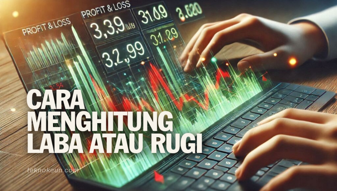 Cara Menghitung Laba Atau Rugi