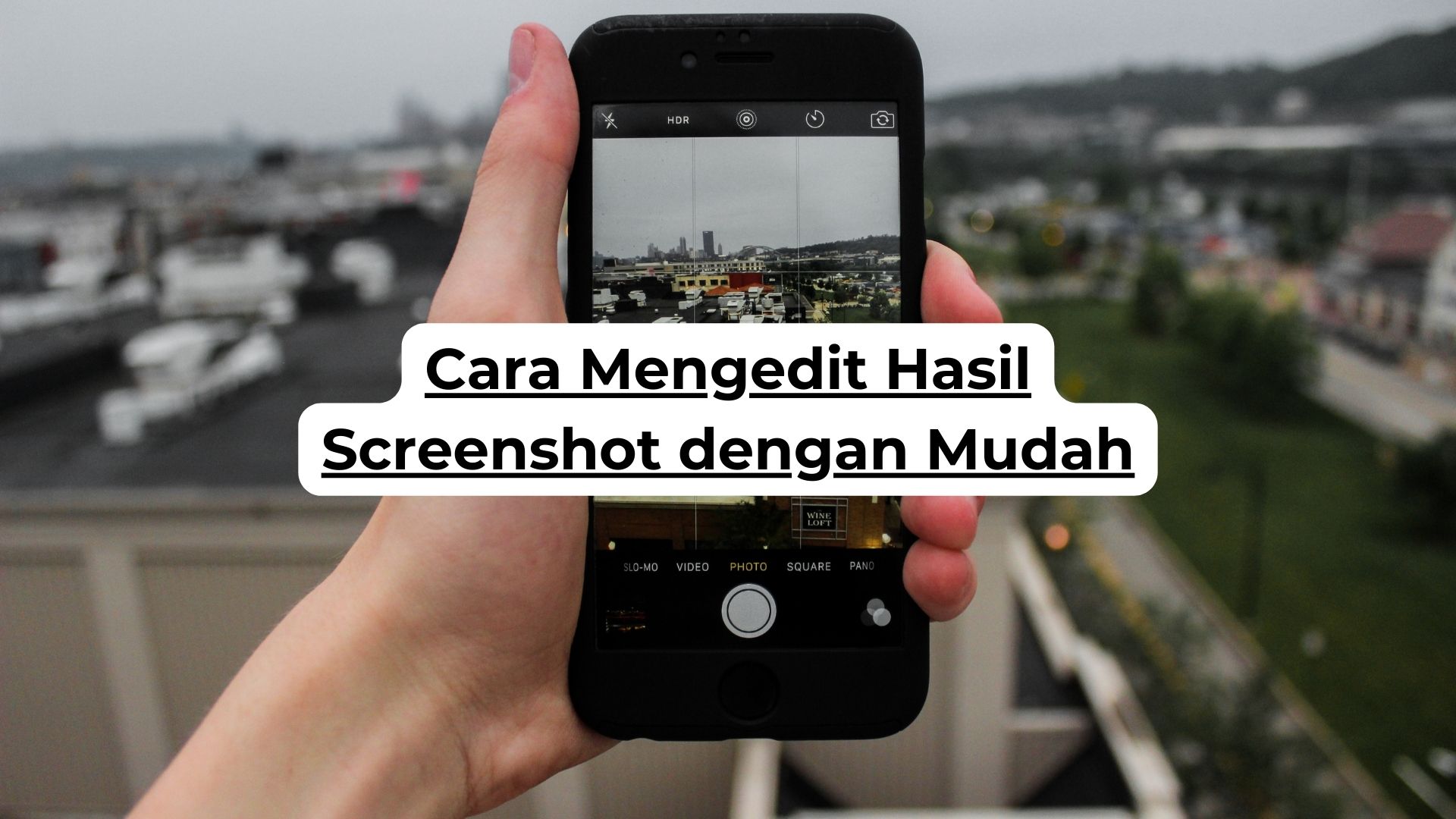 Cara Mengedit Hasil Screenshot dengan Mudah