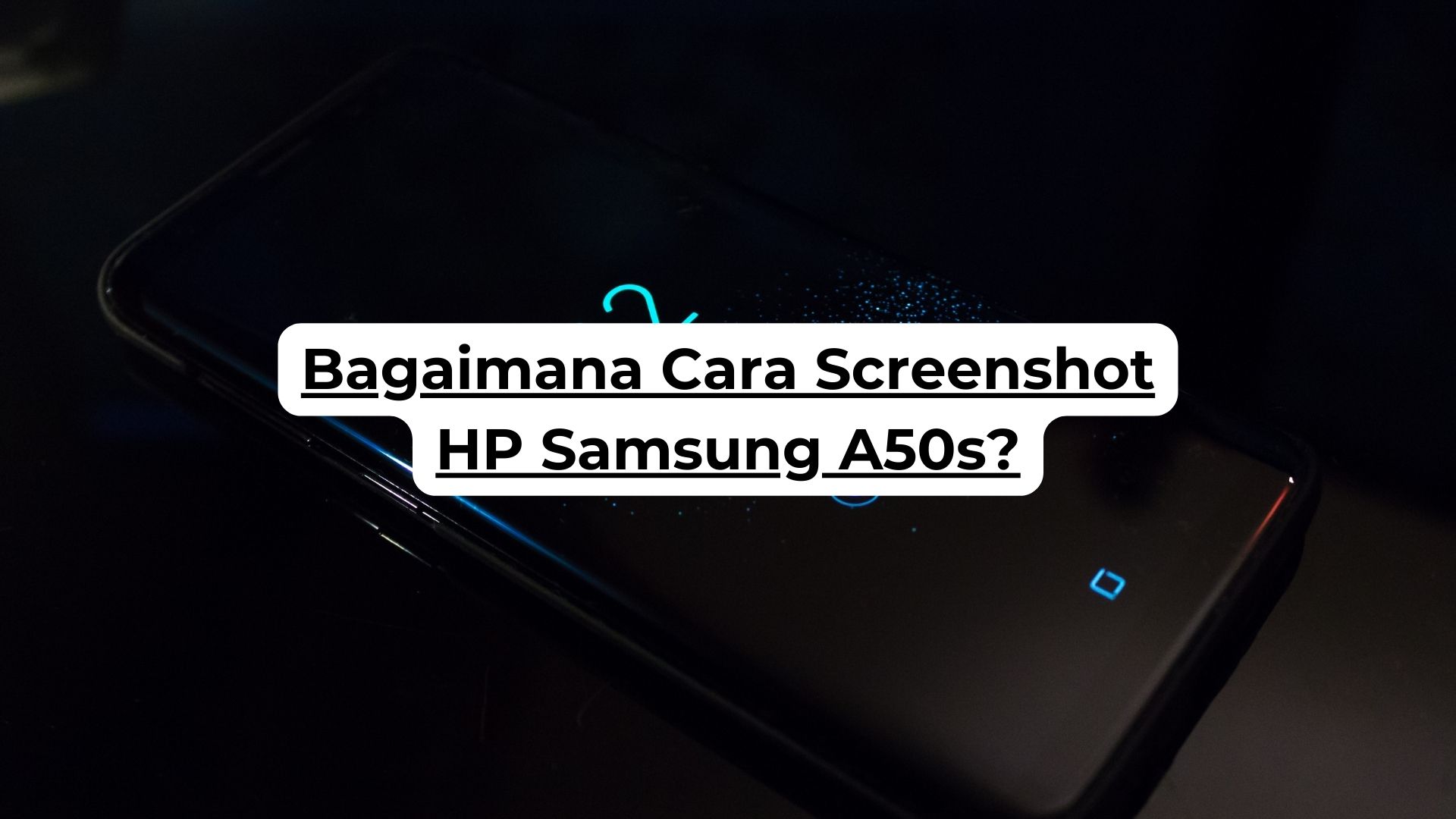 Bagaimana Cara Screenshot HP Samsung A50s?