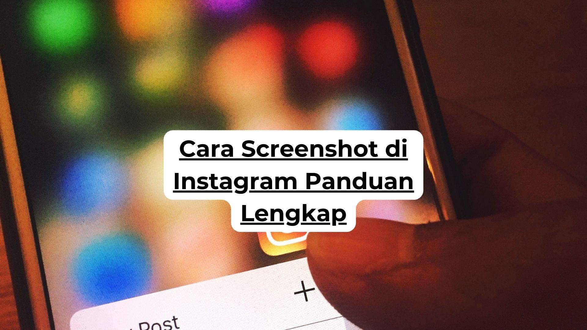 Cara Screenshot di Instagram Panduan Lengkap