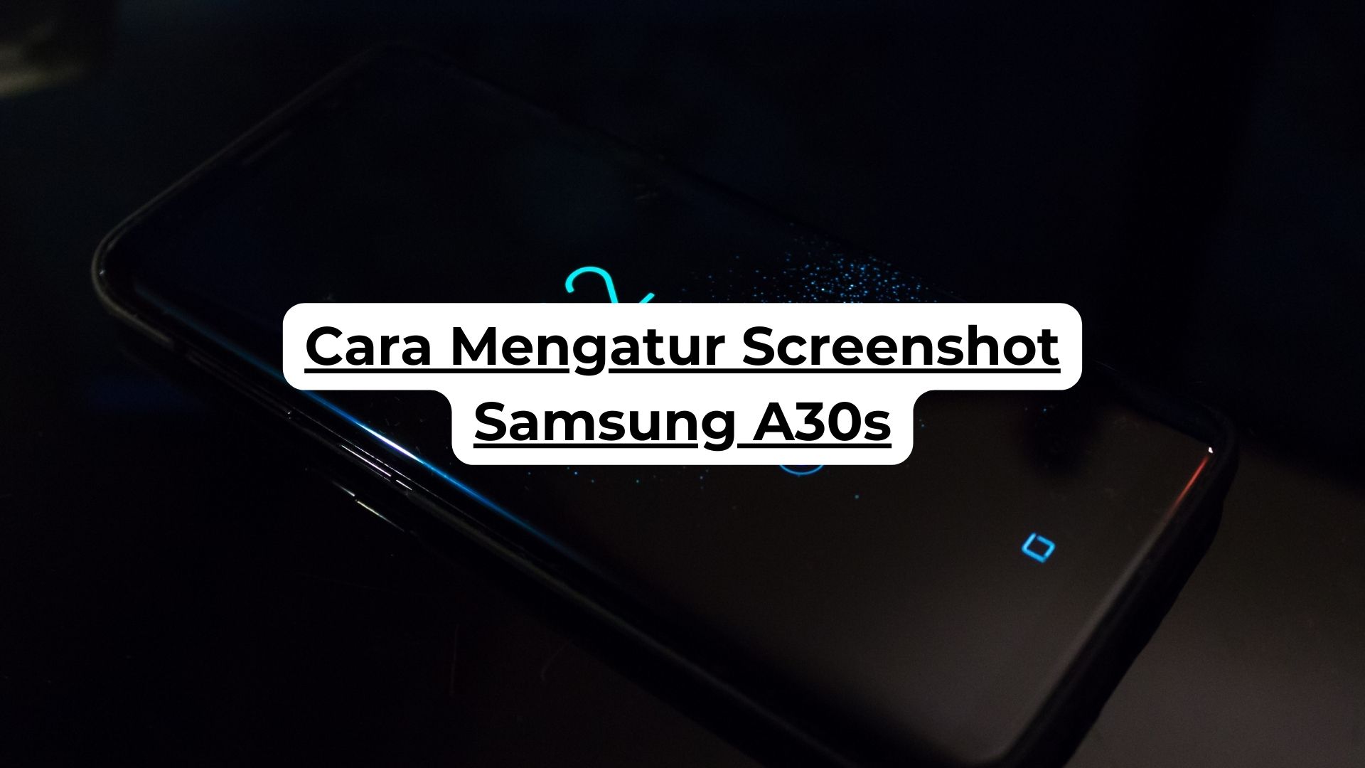 Cara Mengatur Screenshot Samsung A30s