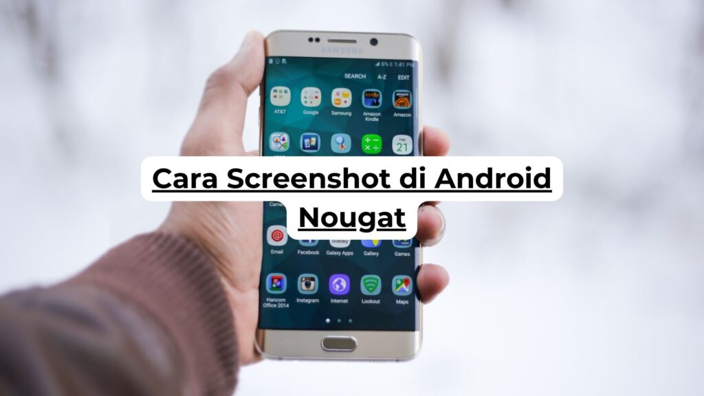 Cara Screenshot di Android Nougat