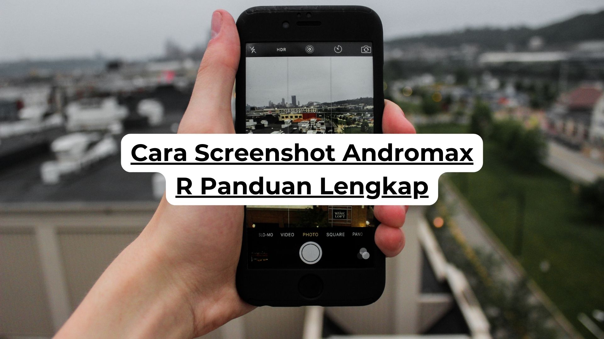 Cara Screenshot Andromax R Panduan Lengkap