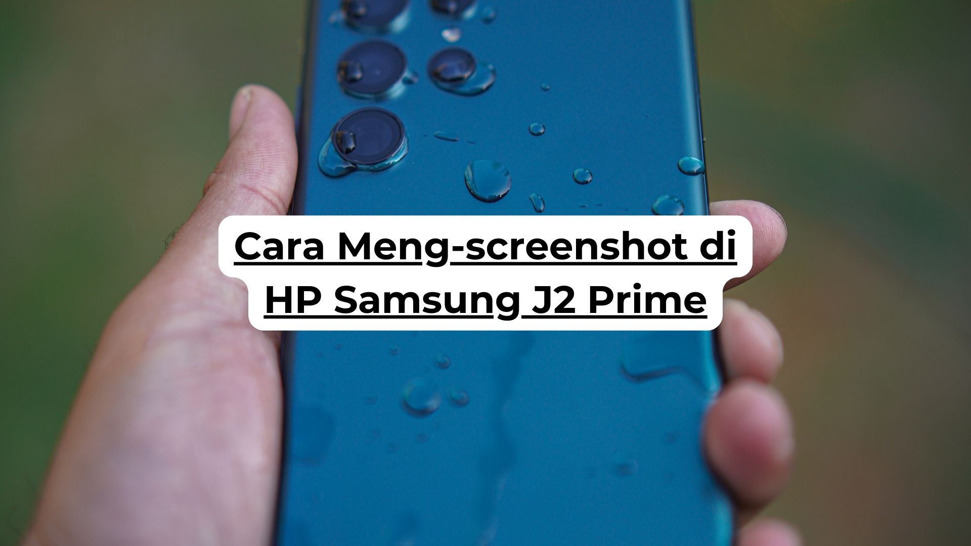 Cara Meng-screenshot di HP Samsung J2 Prime