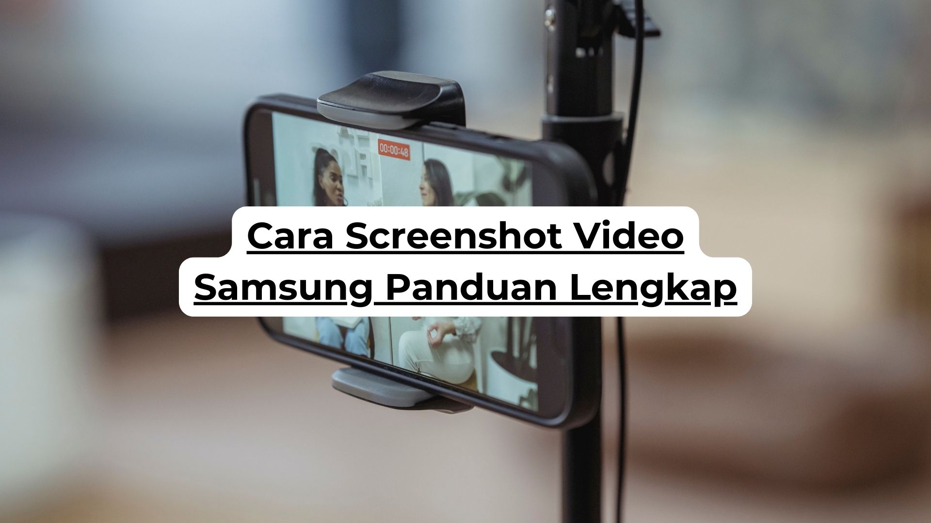 Cara Screenshot Video Samsung Panduan Lengkap