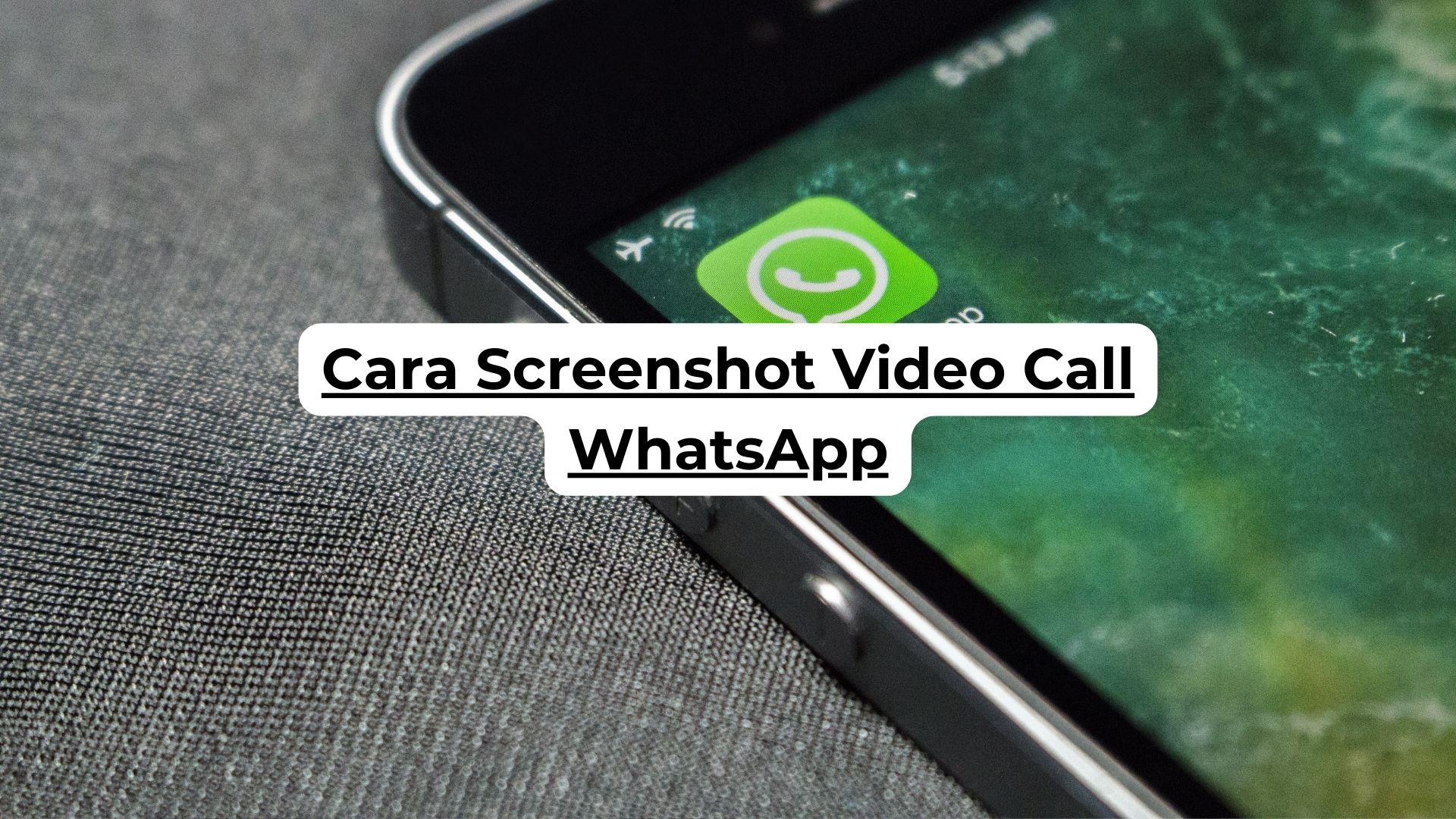 Cara Screenshot Video Call WhatsApp