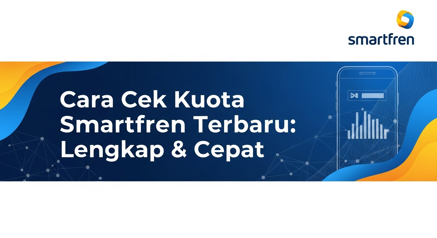Cara Cek Kuota Smartfren Terbaru: Lengkap & Cepat