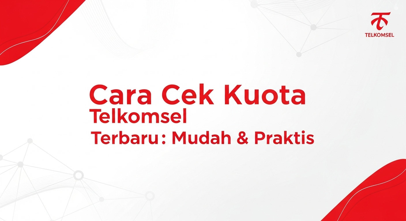 Cara Cek Kuota Telkomsel Terbaru: Mudah & Praktis