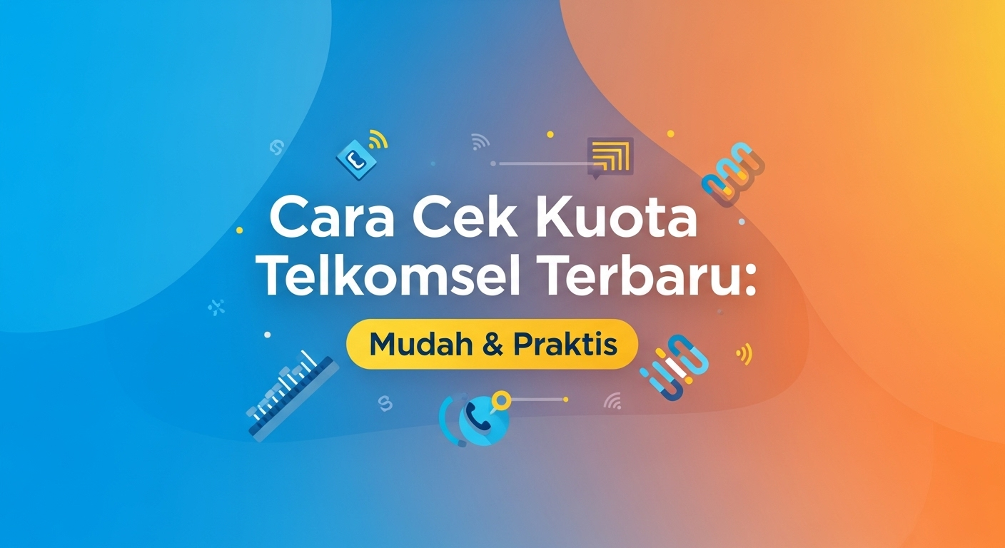 Cara Cek Kuota Telkomsel Terbaru: Mudah & Praktis