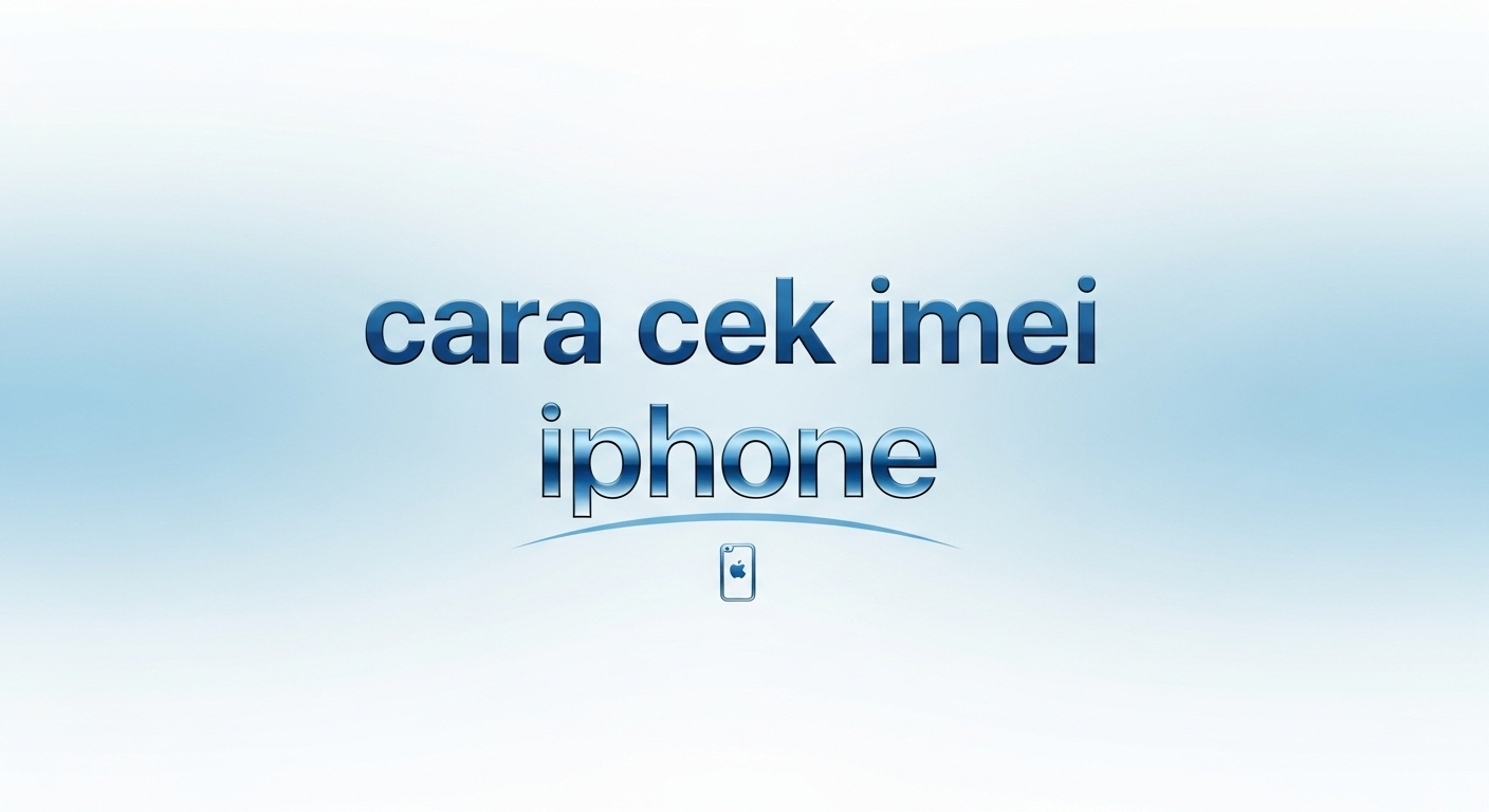 cara cek imei iphone