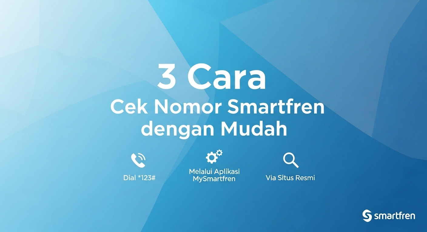 3 Cara Cek Nomor Smartfren dengan Mudah