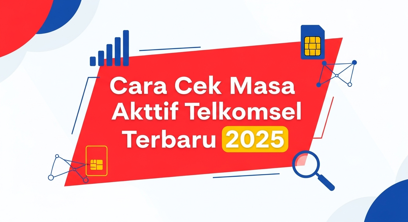 Cara Cek Masa Aktif Kartu Telkomsel Terbaru 2025