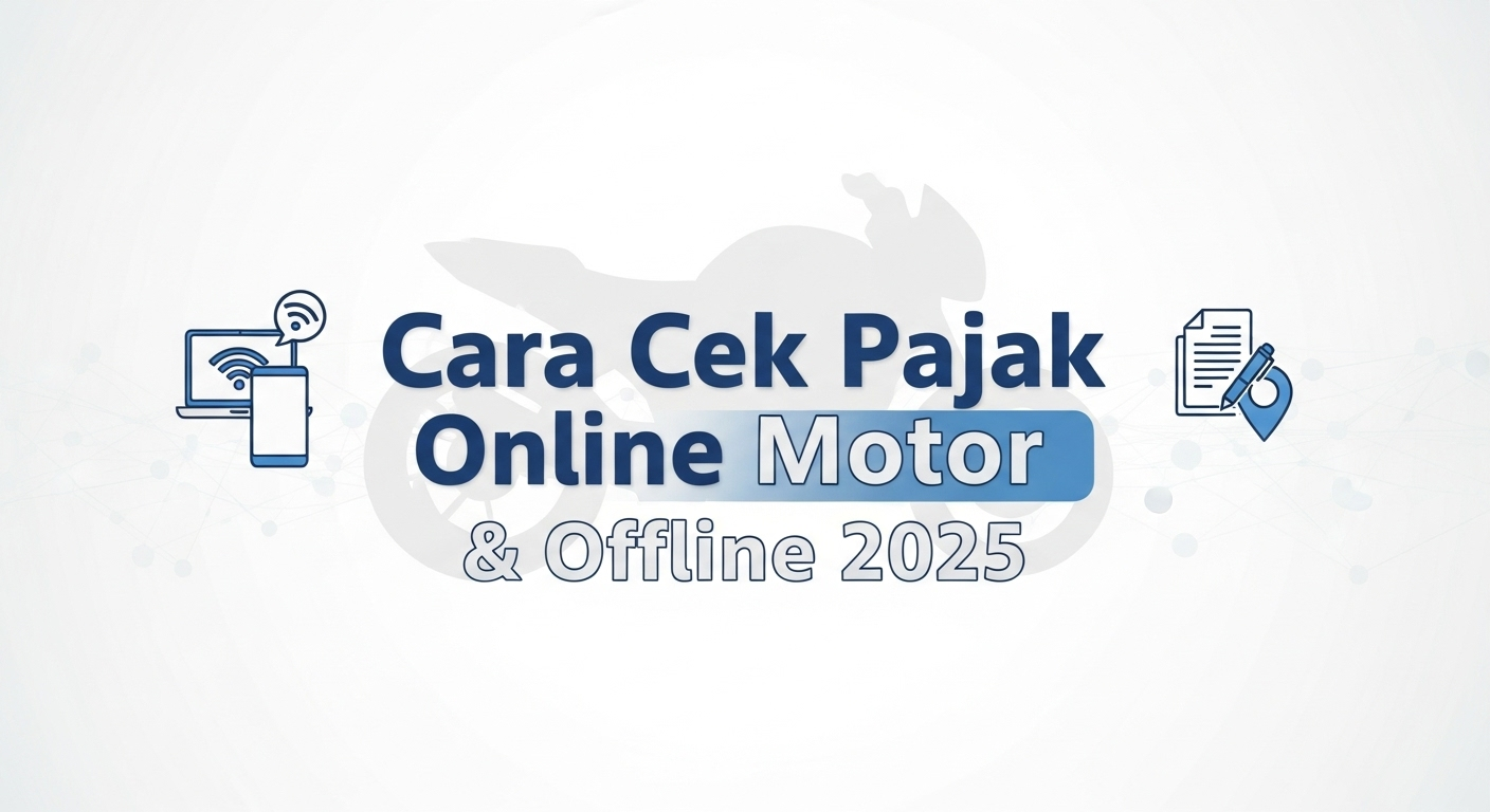 Cara Cek Pajak Motor Online & Offline 2025