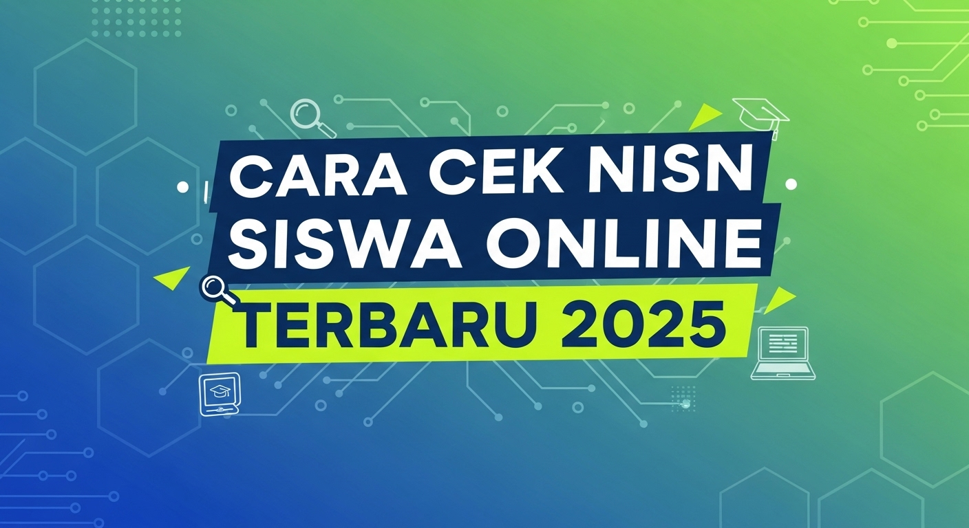 Cara Cek NISN Siswa Online Terbaru 2025