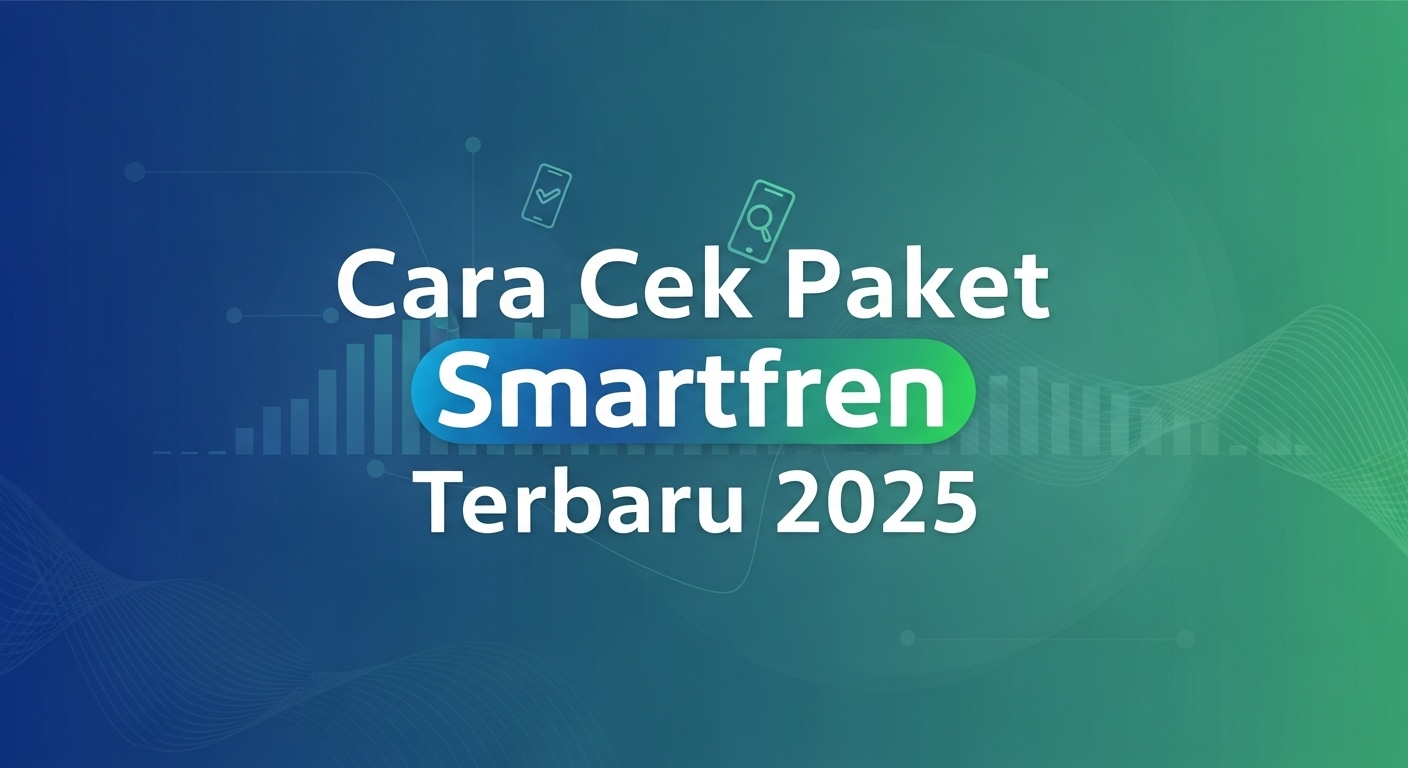 Cara Cek Paket Smartfren Terbaru 2025