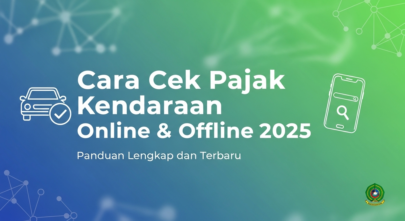 Cara Cek Pajak Kendaraan Online & Offline 2025