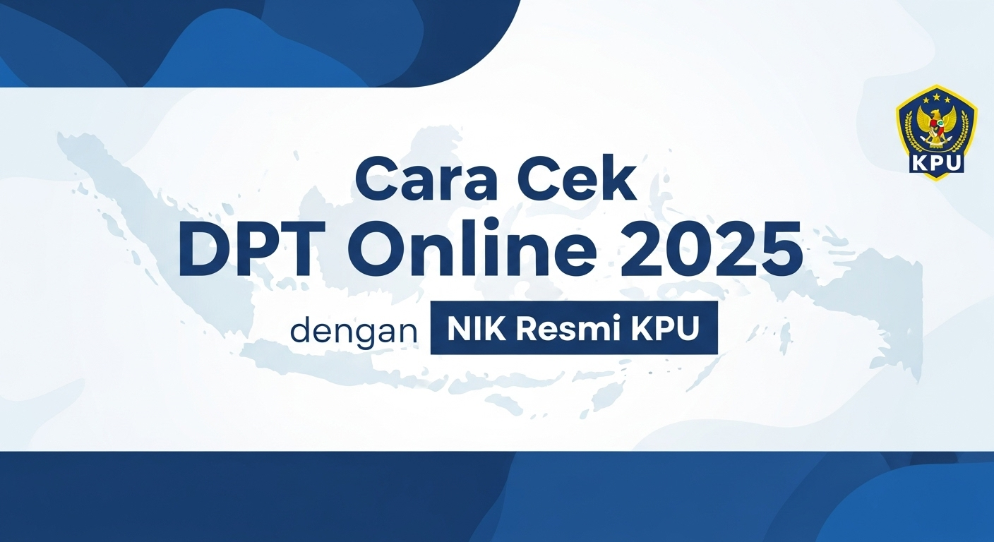 Cara Cek DPT Online 2025 dengan NIK Resmi KPU