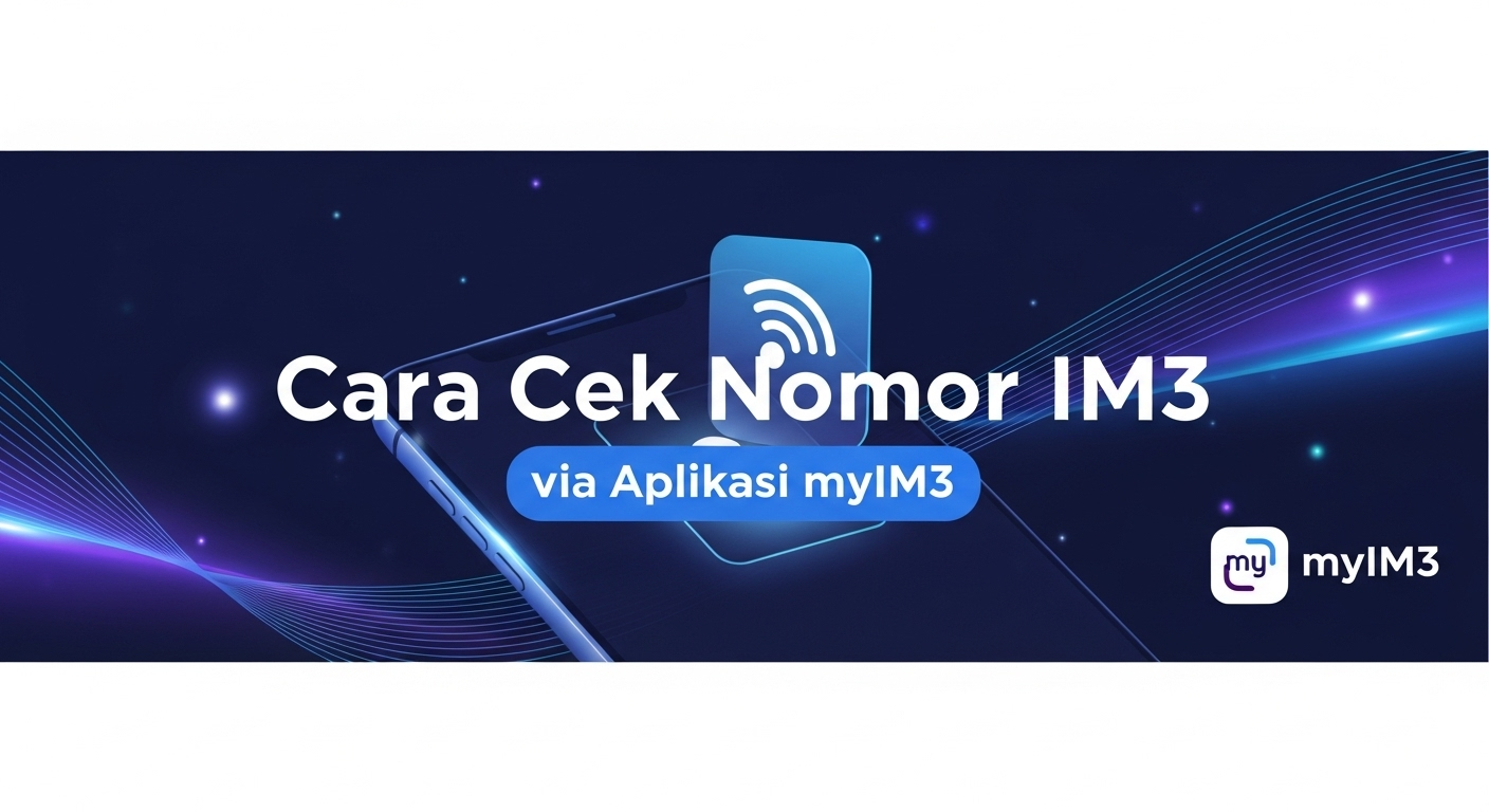 Cara Cek Nomor IM3 via Aplikasi myIM3