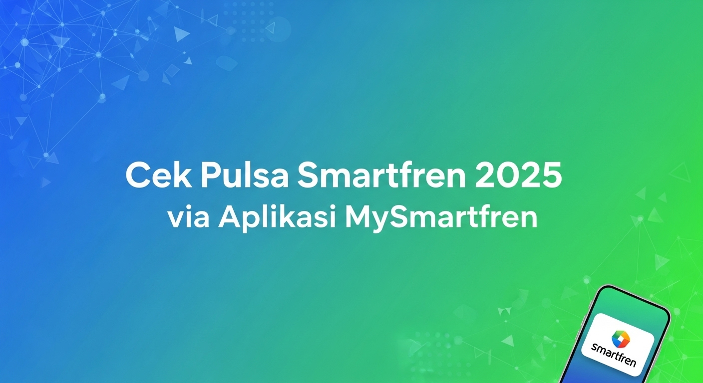 Cek Pulsa Smartfren 2025 via Aplikasi MySmartfren