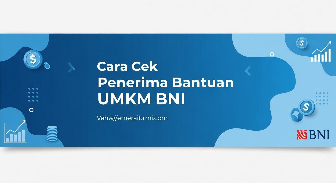 Cara Cek Penerima Bantuan UMKM BNI