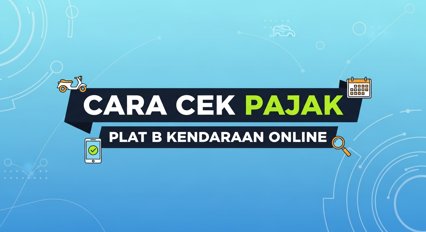 Cara Cek Pajak Plat B Kendaraan Online