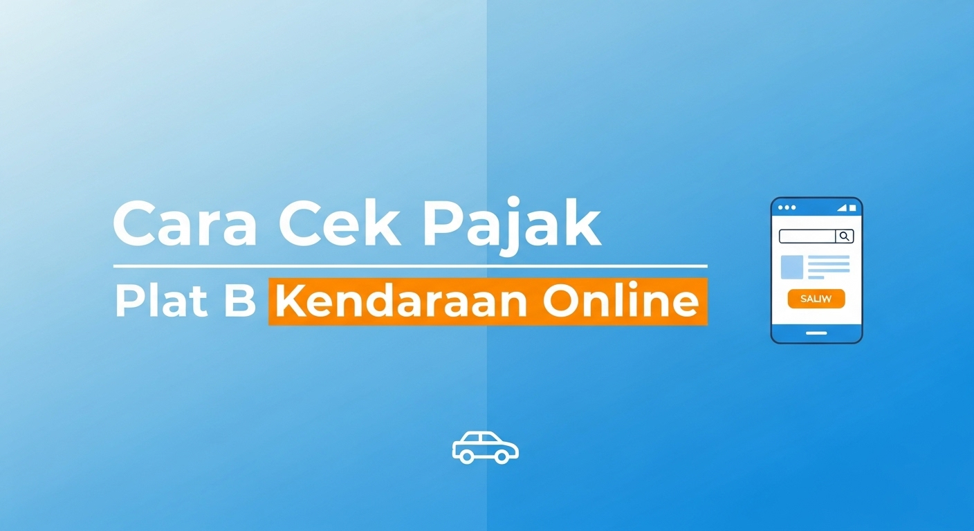 Cara Cek Pajak Plat B Kendaraan Online