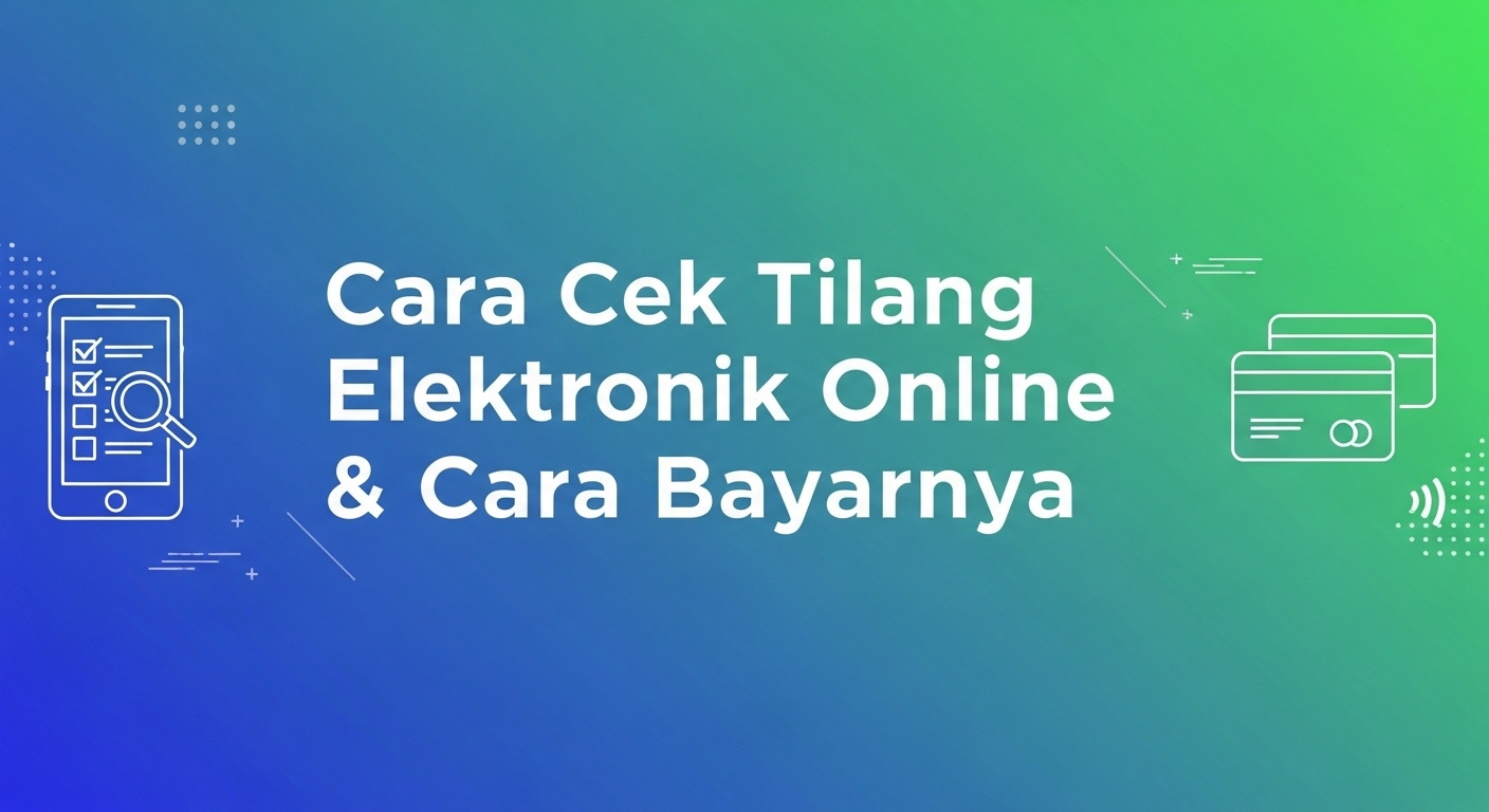 Cara Cek Tilang Elektronik Online & Cara Bayarnya