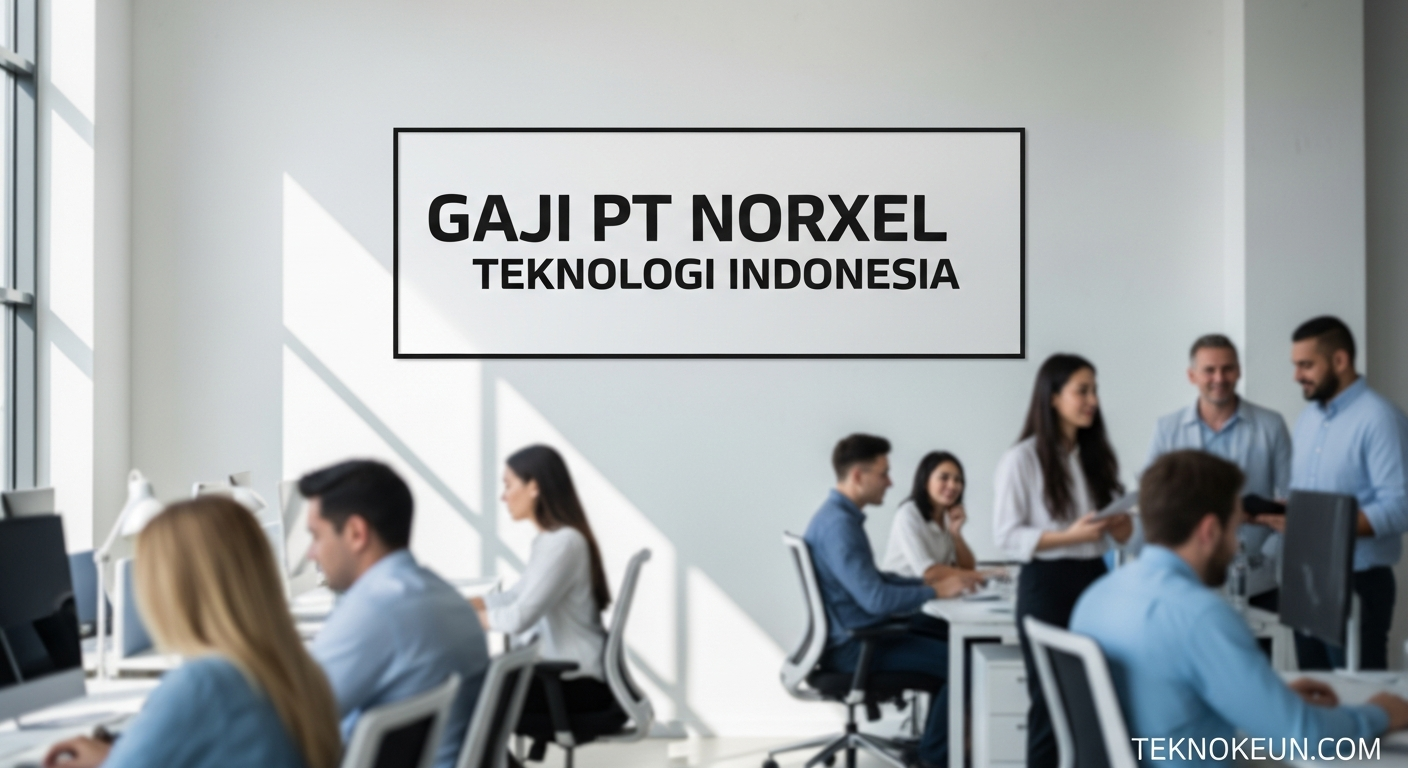 Gaji PT Norxel Teknologi Indonesia